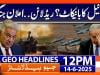 Geo News Headlines 12 PM - 14th June 2025
